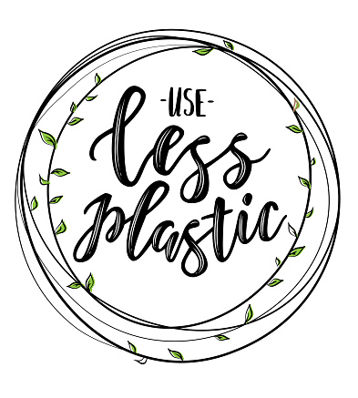 Use Less Plastic Handwritten Text Title Sign With A Circle Frame Stock ...