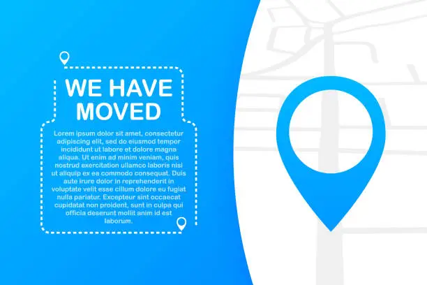 Vector illustration of We have moved. Moving office sign. Clipart image isolated on blue background. Vector illustration.