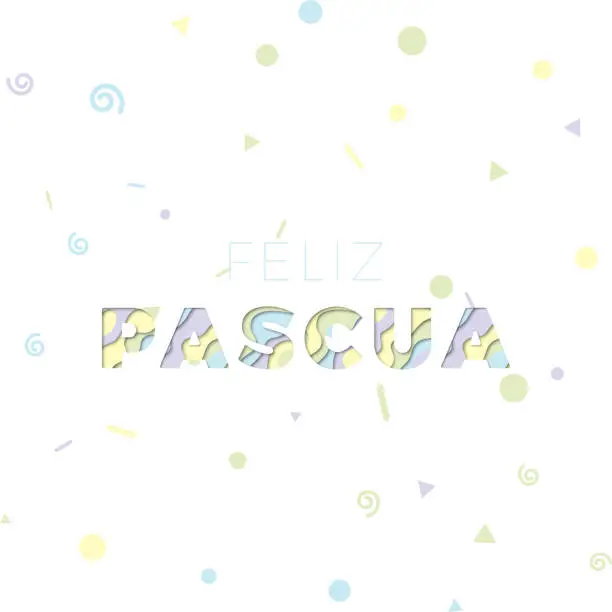 Vector illustration of feliz pascua (happy easter in spanish). easter vector template design illustration. paper cut realistic 3d text with colorful confetti on white background
