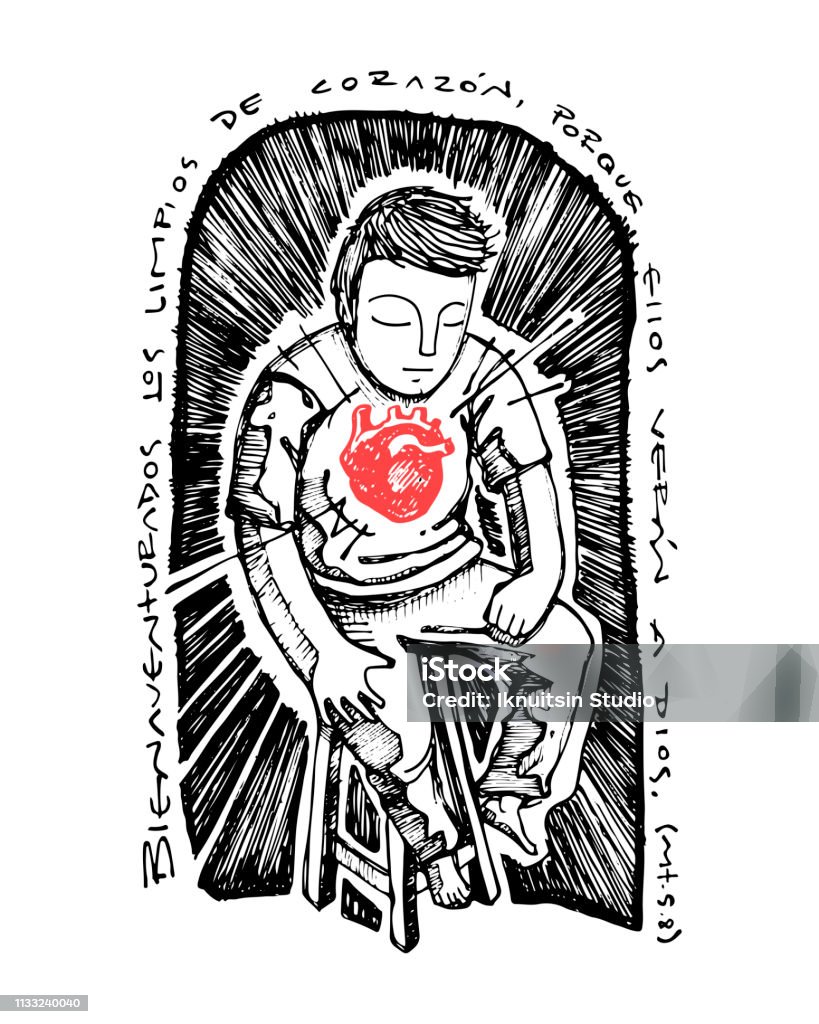 Illustration of a Christian biblical beatitude Hand drawn vector illustration or drawing of the Chrstian biblical beatitude in spanish: Bienaventurados los limpios de corazon porque ellos veran a Dios, which means: Blessed are the pure of heart, Human Heart stock vector