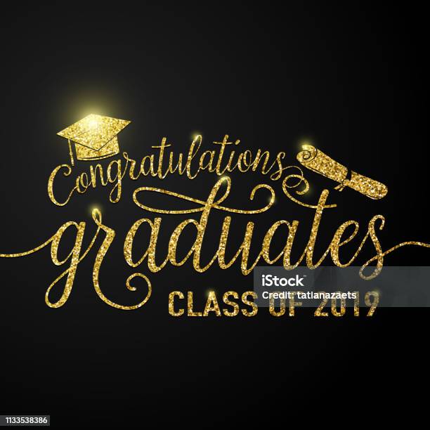 Vector Illustration On Black Graduations Background Congratulations Graduates 2019 Class Of Glitter Glittering Sign For The Graduation Party Typography Greeting Invitation Card With Diplomas Hat Stock Illustration - Download Image Now