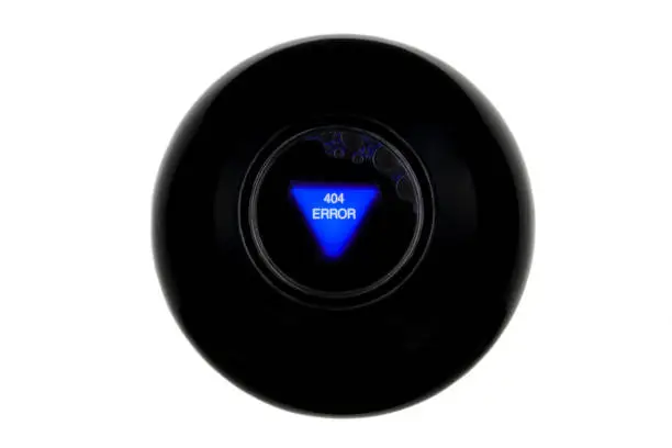 Photo of Magic 8 ball with prediction 404 ERROR isolated on white background