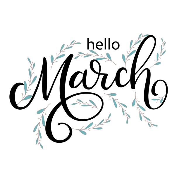 ilustrații de stoc cu bună ziua martie. inscripție de cerneală scrisă de mână cu ramuri verzi. vector de sezon ca poster, carte poștală, felicitare, șablon de invitație. concept martie publicitate pentru imprimare, calendar, oferă design. - martie