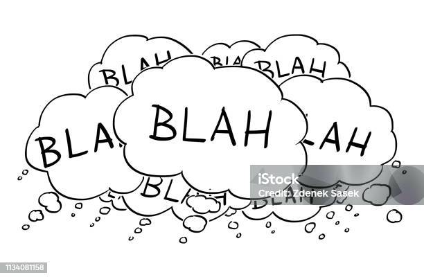 Cartoon Drawing Of Text Or Speech Bubbles Or Balloons Saying Blah Stock Illustration - Download Image Now