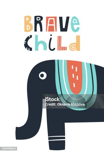 Brave Child Cute Kids Hand Drawn Nursery Poster With Elephant Animal And Lettering Color Vector Illustration Stock Illustration - Download Image Now