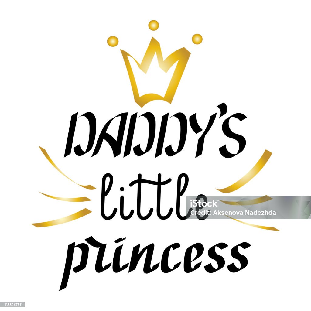 Daddys Little Princess Stock Illustration - Download Image Now - Black And  White, Black Color, Capital Letter - iStock