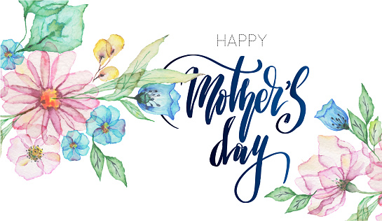 watercolor flowers with lettering "happy mothers day"