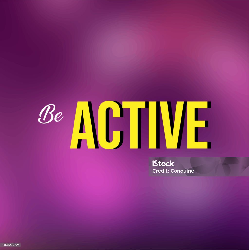 Be Active Add Be Active Life Quote With Modern Background Vector Stock Illustration ...