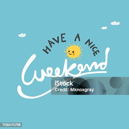 87 Cartoon Of The Have A Great Weekend Illustrations & Clip Art - iStock