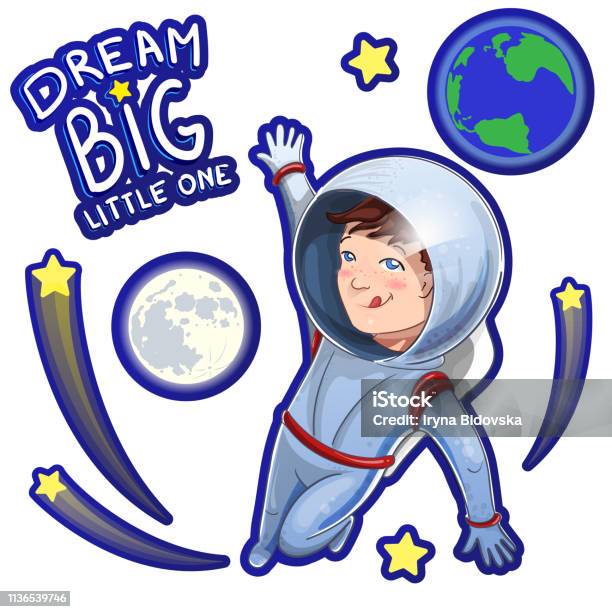 Illustration Of Little Dreamer Boy Cosmonaut In Space With Description Dream Big Little One Set Of Space Stickers Design Stock Illustration - Download Image Now