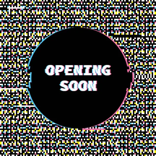 Vector illustration of Opening Soon Banner with Glitch Noise Retro Effect