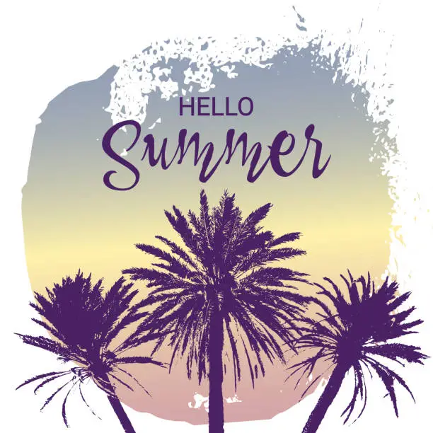 Vector illustration of Hello Summer message. Hand drawn palm trees with a circle shape