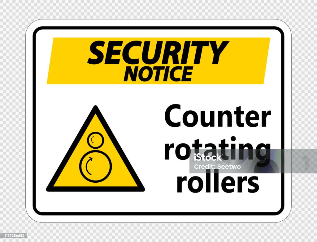 Rotating Security Sign Security Notice Counter Rotating Rollers Sign On Transparent Background ...