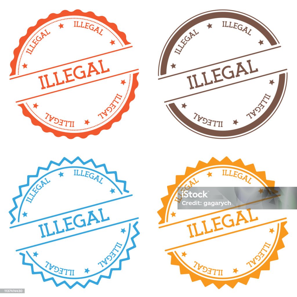 Illegal badge isolated on white background. Illegal badge isolated on white background. Flat style round label with text. Circular emblem vector illustration. Art Product stock vector