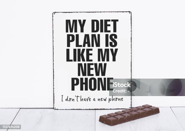 My Diet Plan Is Like A New Phone I Dont Have A New Phone Funny Quotes About  Dieting And Unhealthy Food Stock Photo - Download Image Now - iStock