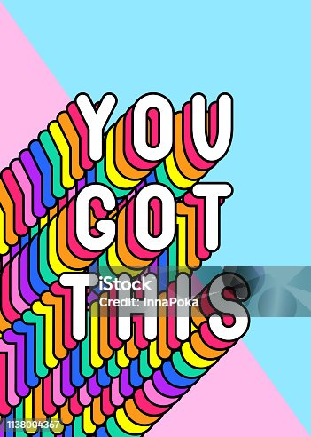istock “You got this” slogan poster. Colorful, rainbow-colored text vector illustration. Fun cartoon, comic style design template. 1138004367