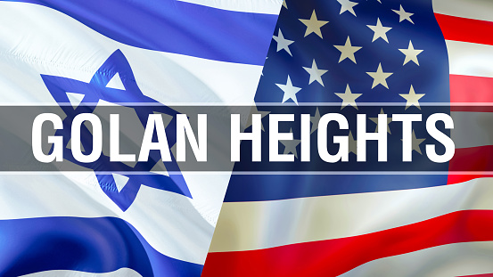 Golan Heights on USA and Israel flags. 3D rendering Waving flag design. USA Israel flag, wallpaper,USA Israel image. US Jerusalem relations war alliance concept. Golan Heights,Jerusalem,Gaza conflict\