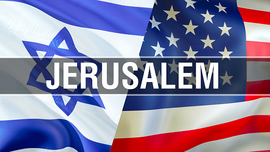 Jerusalem on USA and Israel flags. 3D rendering Waving flag design. USA Israel flag, wallpaper,USA Israel image. US Jerusalem relations war alliance concept. Golan Heights, Jerusalem, Gaza conflict