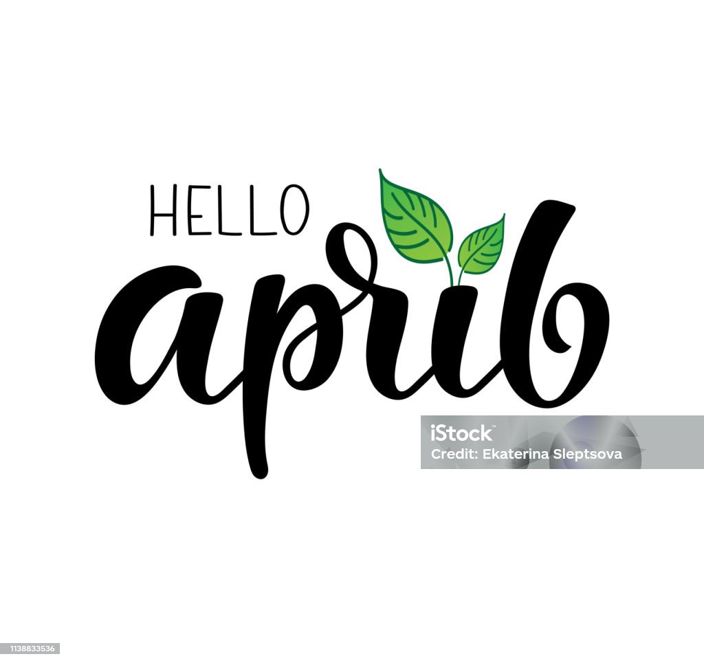Hand Drawn Hello April Lettering Typography Vector Modern Calligraphy ...
