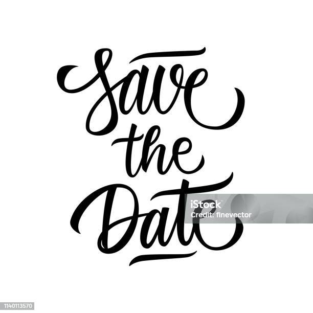 Save The Date Handwritten Inscription Creative Typography For Wedding Or Love Card Design Stock Illustration - Download Image Now