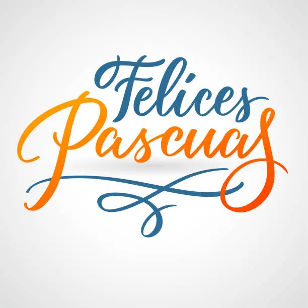 Vector illustration of Felices Pascuas - Easter greetings on Spanish vector typography, calligraphy, lettering, hand-writing in two colors. For banner, label, tag, poster, wallpaper, flyer, invitation