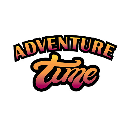 Adventure time. Hand drawn lettring. Vector illustration