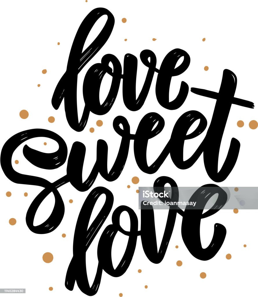 Love Sweet Love Lettering Motivation Phrase For Poster Card Banner ...