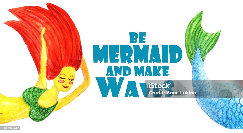 Be mermaid and make Waves. Lettering framed from half of a redhead girl in a green swimsuit with flying hair and a blue tail from a fish or mermaid on a white background. Adult stock illustration