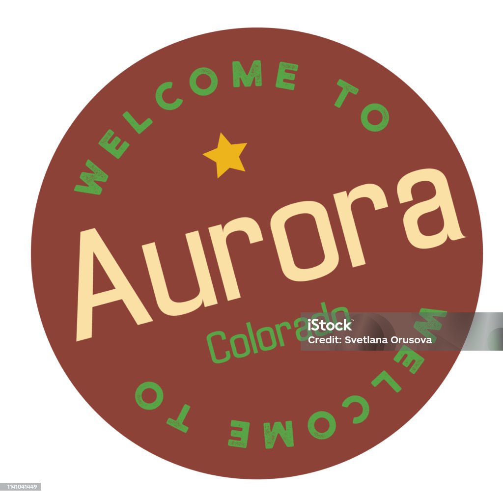 Welcome to Aurora Colorado Welcome to Aurora Colorado tourism badge or label sticker. Isolated on white. Vacation retail product for print or web. Aurora Polaris stock vector