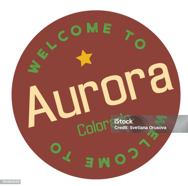 Welcome To Aurora Colorado Stock Illustration - Download Image Now - Aurora Polaris, Badge, Colorado