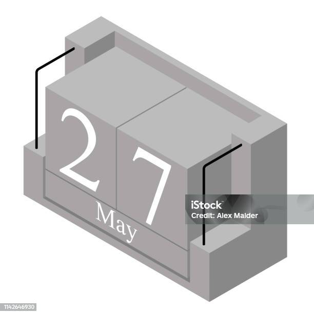 May 27th Date On A Single Day Calendar Gray Wood Block Calendar Present Date 27 And Month May Isolated On White Background Holiday Season Vector Isometric Illustration Stock Illustration - Download Image Now