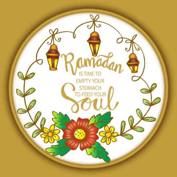 Vector illustration of Ramadan is time to empty your stomach  to feed your soul