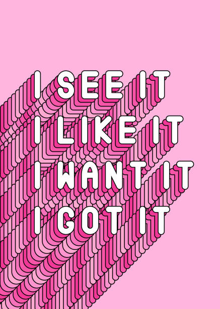"I see it, I like it, I want it, I got it" song lyrics quote isolated on pink background. Feminist poster. Girl power card. Text vector illustration with a long shade. "I see it, I like it, I want it, I got it" song lyrics quote isolated on pink background. Feminist poster. Girl power card. Text vector illustration with a long shade. i want you stock illustrations