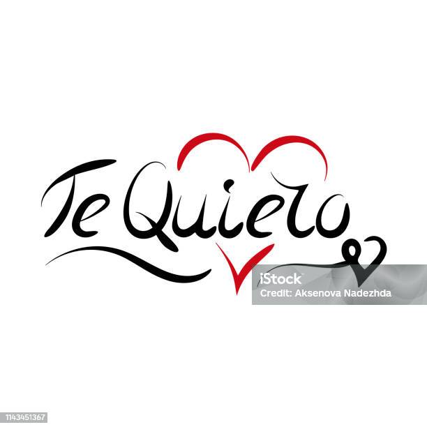 Te Quiero Love You On Spanish Lettering Stock Illustration - Download Image Now - Black Color, Calligraphy, Capital Letter