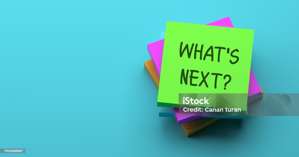 WHAT'S NEXT? The Next Step Stock Photo