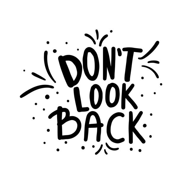 Backquoute 70+ Dont Look Back Illustrations Stock Illustrations, Royalty-Free ...