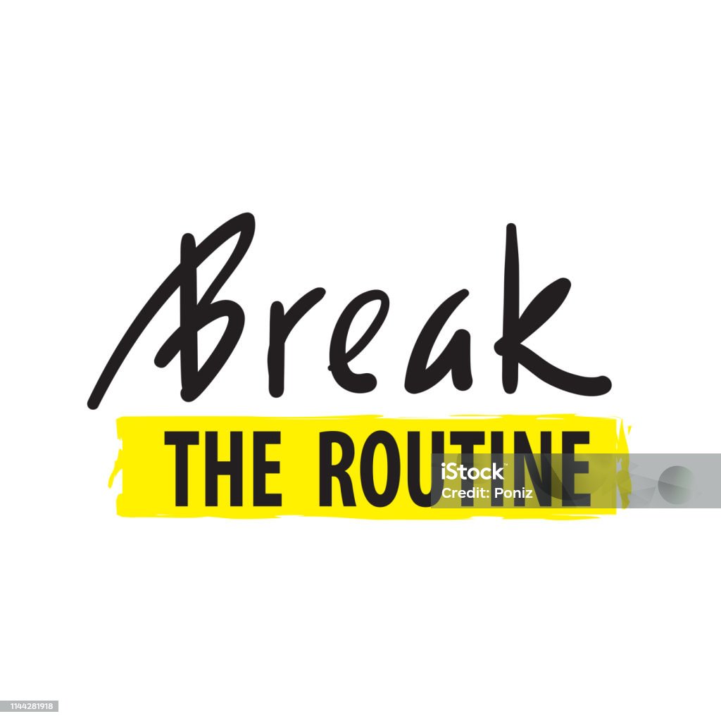 Briser La Routineinspirer La Citation De Motivation Dessine A La Main Beau Lettrage Impression Pour Affiche Inspiree Tshirt Sac Tasses Carte Flyer Autocollant Badge Idiome Anglais Proverbe Vecteurs Libres De Droits Et Briser La Routineinspirer La Citation De Motivation Dessine A La Main Beau Lettrage Impression Pour Affiche Inspiree Tshirt Sac Tasses Carte Flyer Autocollant Badge Idiome Anglais Proverbe Vecteurs Libres De Droits Et