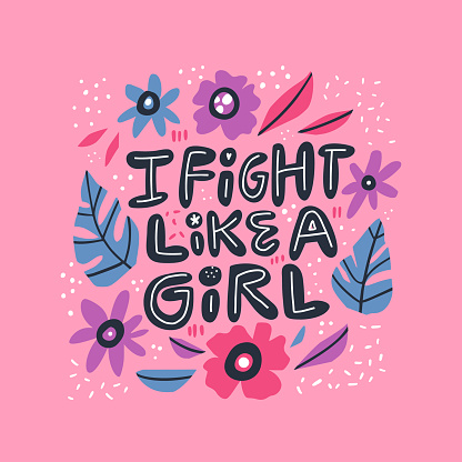 Humoristic girl power hand drawn quote. Fight like a girl stylized lettering, typography in Scandinavian style floral frame. Ironic saying, message, phrase t-shirt print, postcard, phone case design