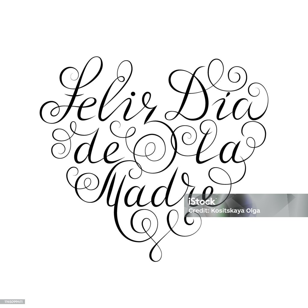 Happy Mother's Day. Black ink calligraphy on white background. Heart shape. Used for greeting card, poster design. Feliz dia de la madre. Hand drawn spanish lettering. Happy Mother's Day. Black ink calligraphy on white background. Heart shape. Used for greeting card, poster design. Feliz dia de la madre. Hand drawn spanish lettering Art stock vector