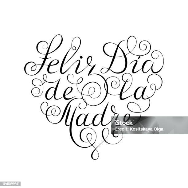 Happy Mothers Day Black Ink Calligraphy On White Background Heart Shape Used For Greeting Card Poster Design Feliz Dia De La Madre Hand Drawn Spanish Lettering Stock Illustration - Download Image Now