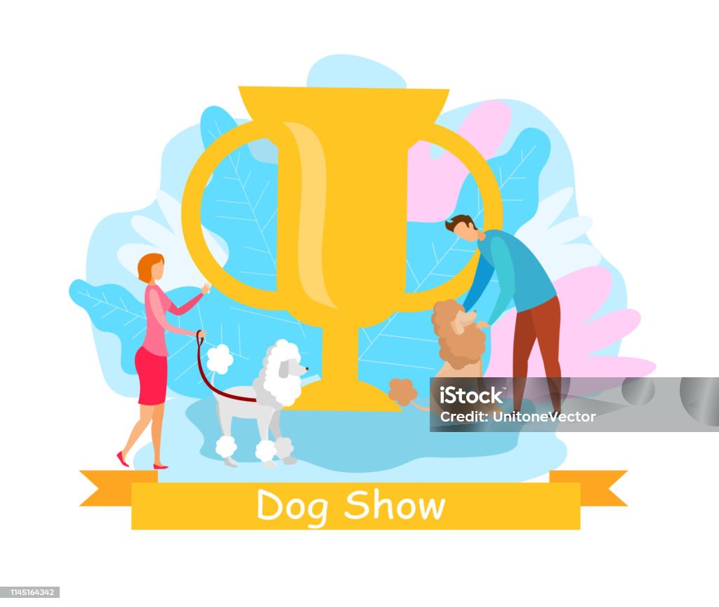 Domestic Animals Show Flat Vector Illustration Domestic Animals Show Flat Vector Illustration. Pet Owners with French Poodles Cartoon Characters. Dog Exhibition, Competition Banner Concept. Big Champion Trophy. Woman with Puppy on Leash Dog stock vector