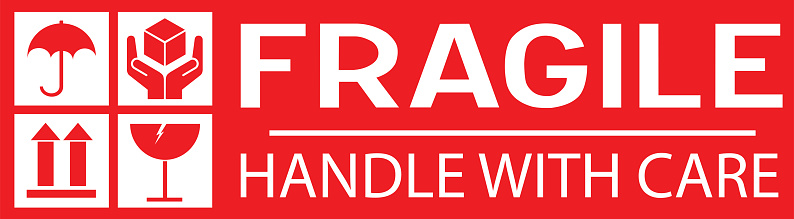 Sticker: fragile - handle with care - this way up - donot step