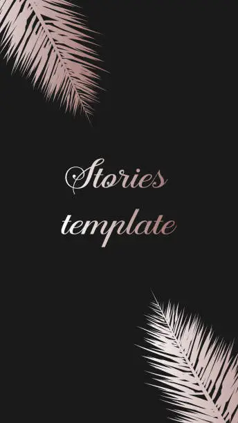 Vector illustration of Stories frame template with pink gold palm tree leaves. Tropical Template. Stories template. Design backgrounds for social media banner.