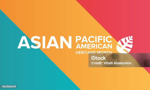 Asian Pacific American Heritage Month Celebrated In May It Celebrates The Culture Traditions And History Of Asian Americans And Pacific Islanders In The United States Poster Card Banner And Background Vector Illustration Stock Illustration - Download Image Now
