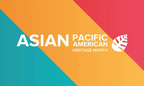 Vector illustration of Asian Pacific American Heritage Month. Celebrated in May. It celebrates the culture, traditions, and history of Asian Americans and Pacific Islanders in the United States. Poster, card, banner and background. Vector illustration