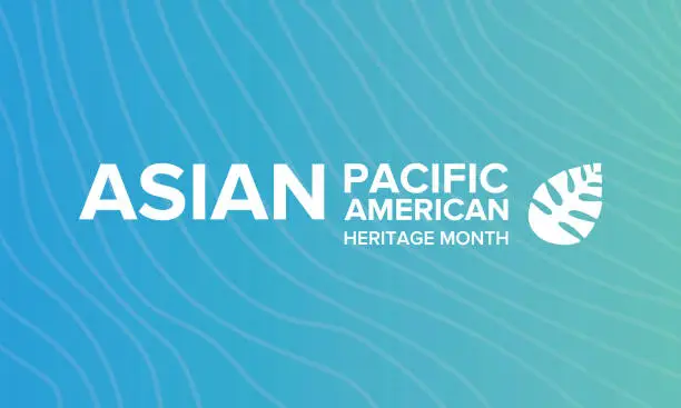 Vector illustration of Asian Pacific American Heritage Month. Celebrated in May. It celebrates the culture, traditions, and history of Asian Americans and Pacific Islanders in the United States. Poster, card, banner and background. Vector illustration