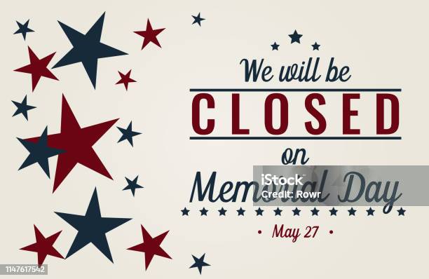 Closed On Memorial Day Stock Illustration - Download Image Now - US Memorial Day, War Memorial Holiday, Closed