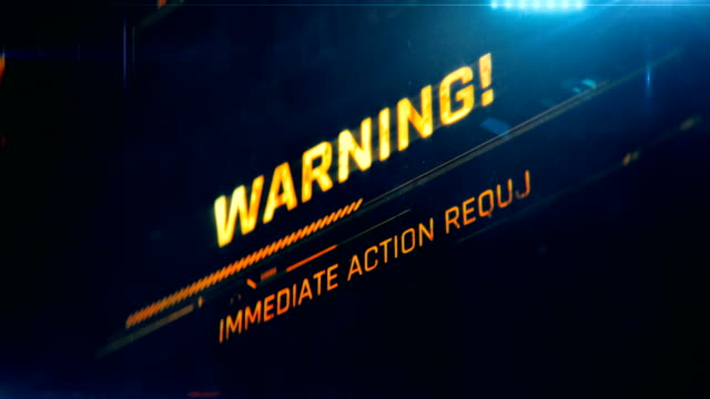 Warning, immediate action required text on screen, emergency notification, alert