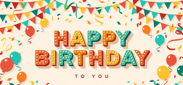Happy Birthday greeting card Happy Birthday greeting card with retro typography design. Vector illustration. 3d colorful letters with vintage light bulbs. Streamers, confetti and hanging bunting. birthday stock illustrations