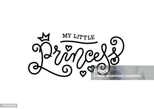 Calligraphy Lettering Of My Little Princess In Black With Hearts Isolated On White Stock Illustration - Download Image Now